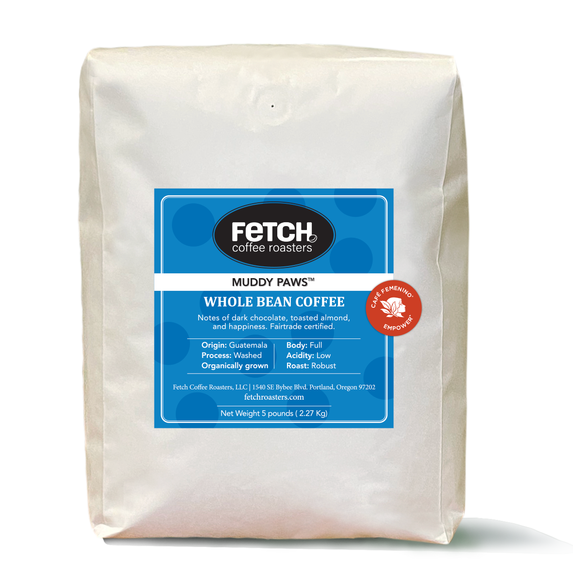White Kraft paper coffee bag with a blue square label. On the label, the Fetch logo is at the top with a bean next to the 'h'. The Muddy Paws label is a rich blue and there is a red Cafe Feminino sticker next to the Muddy Paws label.t