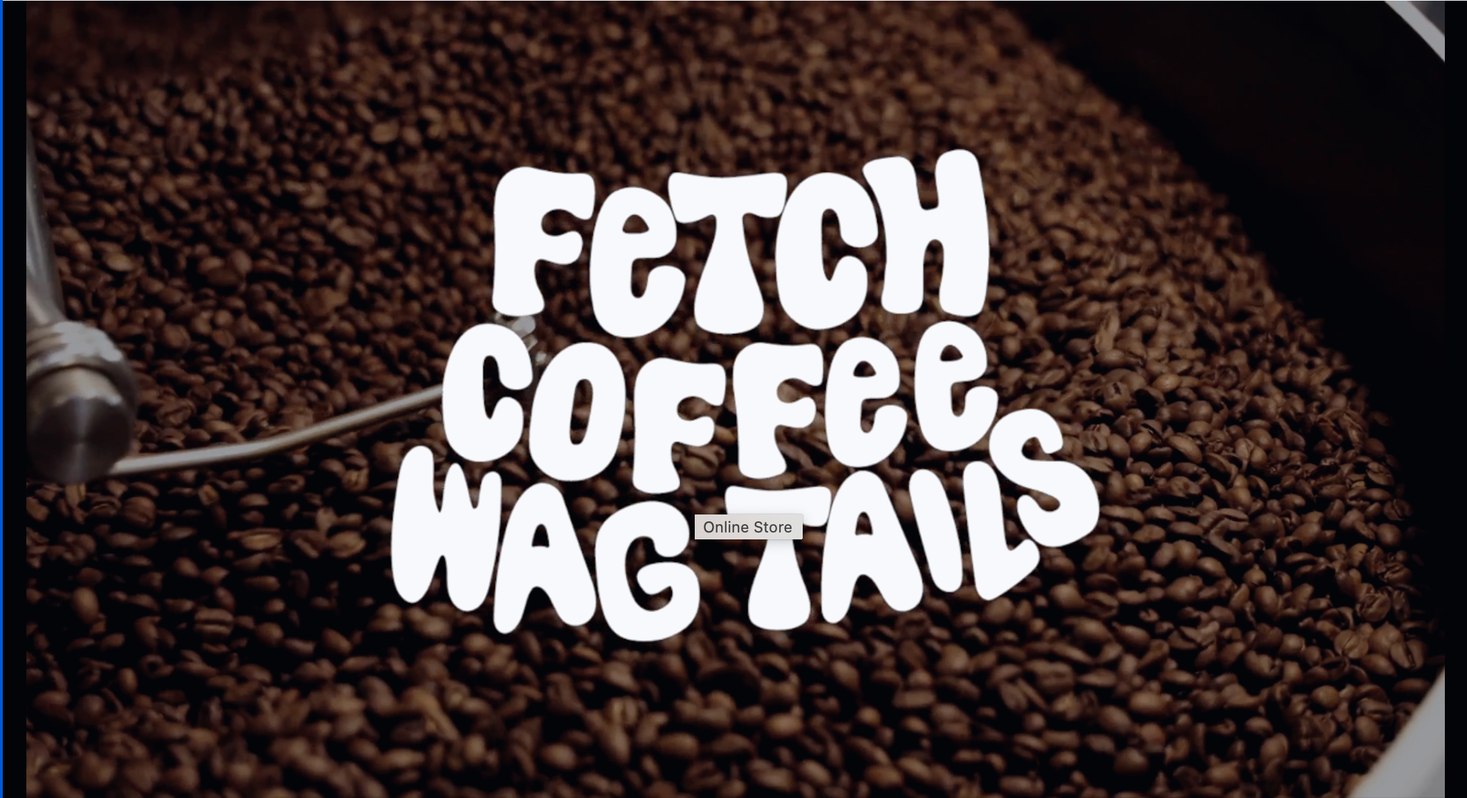 Load video: Video about Fetch Coffee Roasters and our commitment to offering a little happiness through coffee